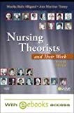 Nursing Theorists and Their Work - Text and E-Book Package, 7e