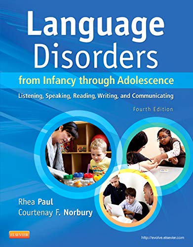 Book Cover Language Disorders from Infancy through Adolescence: Listening, Speaking, Reading, Writing, and Communicating