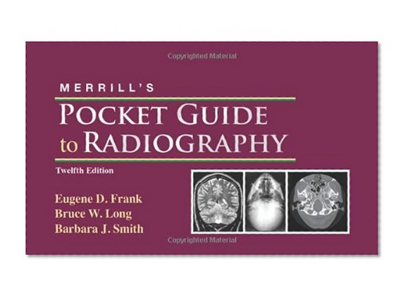 Merrill's Pocket Guide to Radiography, 12e
