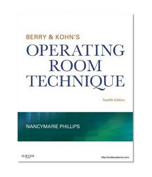 Berry & Kohn's Operating Room Technique, 12e