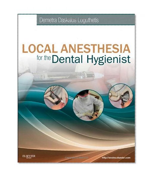 Local Anesthesia for the Dental Hygienist, 1e
