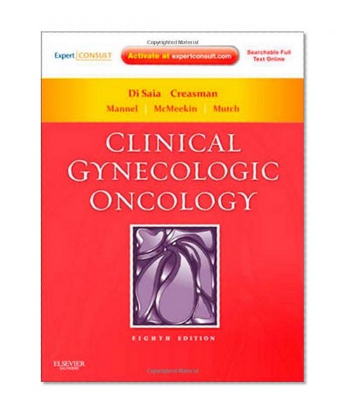 Clinical Gynecologic Oncology: Expert Consult - Online and Print, 8e