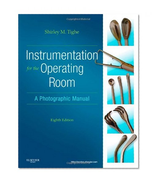 Instrumentation for the Operating Room: A Photographic Manual, 8e