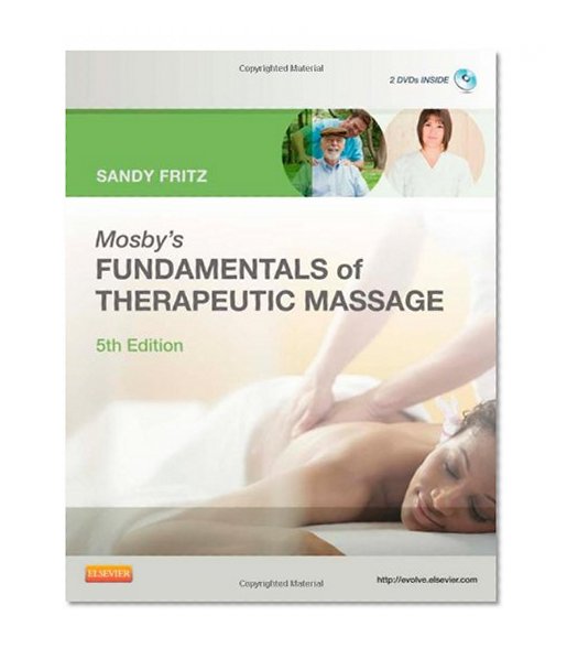 Mosby's Fundamentals of Therapeutic Massage, 5e