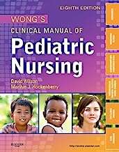 Wong's Clinical Manual of Pediatric Nursing (Clinical Manual of Pediatric Nursing (Wong))