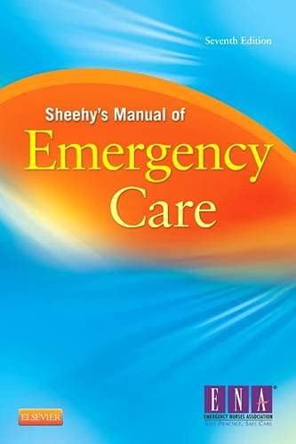Sheehyâ€™s Manual of Emergency Care (Newberry, Sheehy's Manual of Emergency Care)