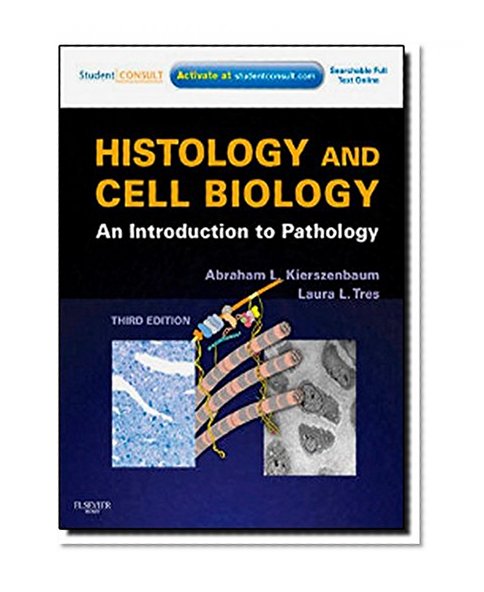 Histology and Cell Biology: An Introduction to Pathology