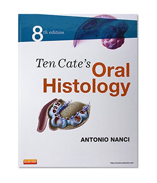 Ten Cate's Oral Histology: Development, Structure, and Function, 8e