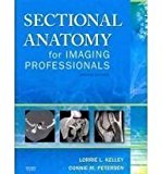 Mosby's Radiography Online: Sectional Anatomy & Sectional Anatomy for Imaging Professionals (Access Code, Textbook, and Workbook Package), 2e