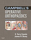 Campbell's Operative Orthopaedics: 4-Volume Set, 12e