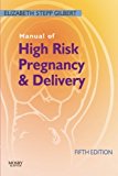 Manual of High Risk Pregnancy and Delivery (Manual of High Risk Pregnancy & Delivery)
