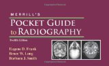 Merrill's Pocket Guide to Radiography, 12e