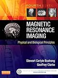 Magnetic Resonance Imaging: Physical and Biological Principles, 4e