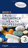 Mosby's Drug Reference for Health Professions