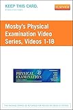 Mosby's Physical Examination Video Series (Access Code): Online Version, Videos 1-18, 1e