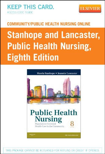 Community/Public Health Nursing Online for Stanhope and Lancaster, Public Health Nursing (Access Code), 8e