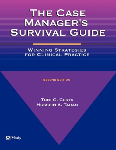 The Case Manager's Survival Guide: Winning Strategies for Clinical Practice, 2e