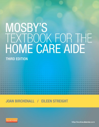 Mosby's Textbook for the Home Care Aide, 3e