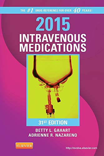 Intravenous Medications 2015: A Handbook for Nurses and Health Professionals