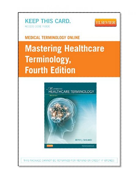 Medical Terminology Online for Mastering Healthcare Terminology (User Guide and Access Code), 4e