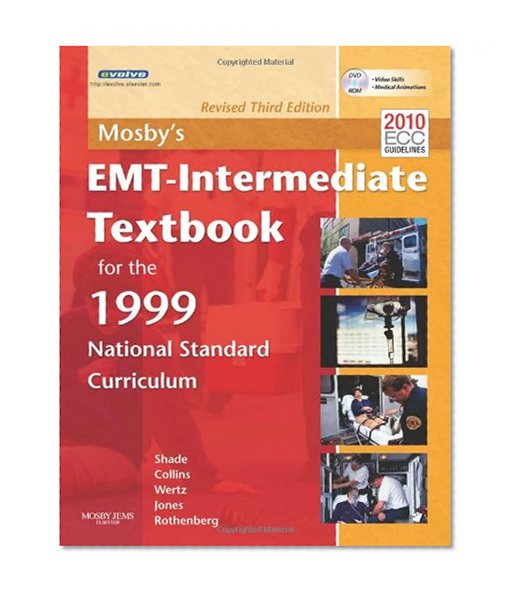 Mosby's EMT-Intermediate Textbook For The 1999 National Standard Curriculum, Revised