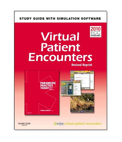 Virtual Patient Encounters for Paramedic Practice Today - Revised Reprint: Above and Beyond, 1e