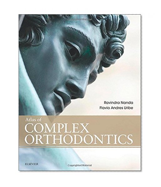 Atlas of Complex Orthodontics, 1e