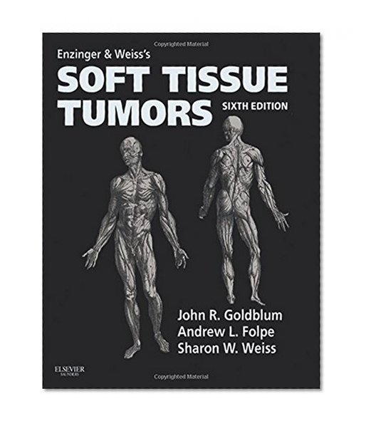 Enzinger and Weiss's Soft Tissue Tumors: Expert Consult: Online and Print, 6e