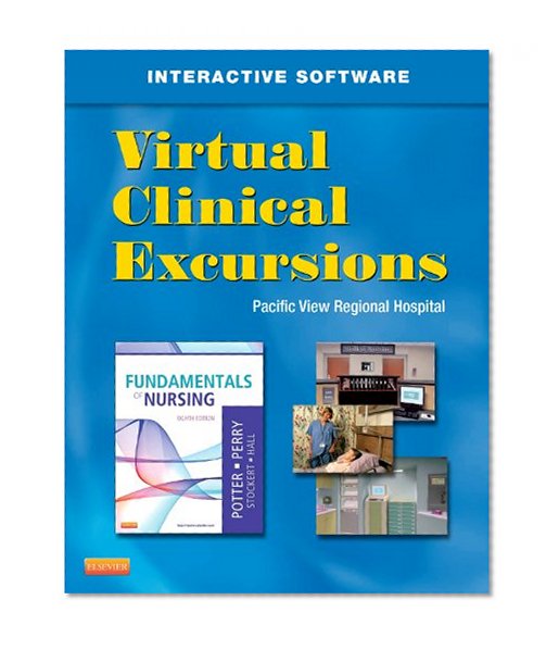 Virtual Clinical Excursions 3.0 for Fundamentals of Nursing, 8e (Potter, Virtual Clinical Excursion 3.0 for Fundamentals of Nursing)