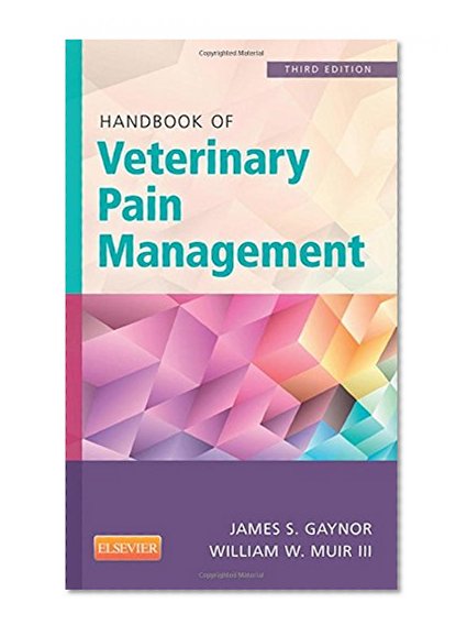 Handbook of Veterinary Pain Management, 3e