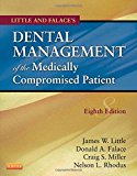 Little and Falace's Dental Management of the Medically Compromised Patient (Little, Dental Management of the Medically Compromised Patient)