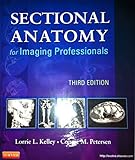 Sectional Anatomy for Imaging Professionals