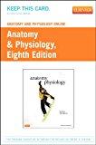 Anatomy and Physiology Online for Anatomy and Physiology (Access Code), 8e