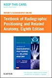 Mosby's Radiography Online for Textbook of Radiographic Positioning & Related Anatomy (Access Code), 8e