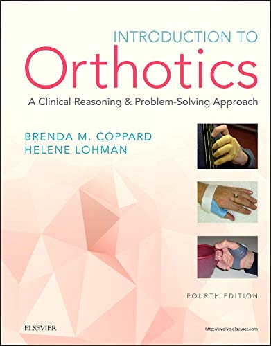 Book Cover Introduction to Orthotics: A Clinical Reasoning and Problem-Solving Approach (Introduction to Splinting)