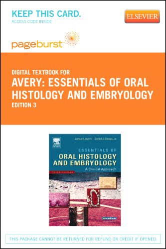 Essentials of Oral Histology and Embryology - Pageburst Digital Book (Retail Access Card): A Clinical Approach, 3e