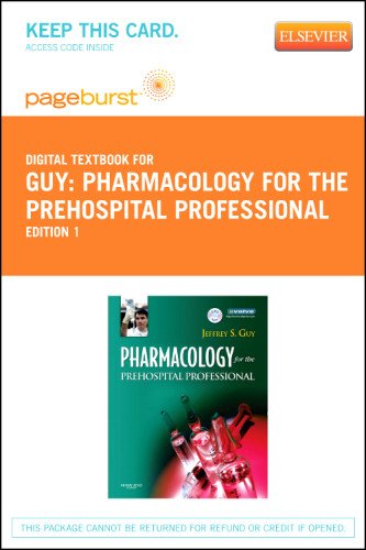 Pharmacology for the Prehospital Professional - Pageburst E-Book on VitalSource (Retail Access Card), 1e