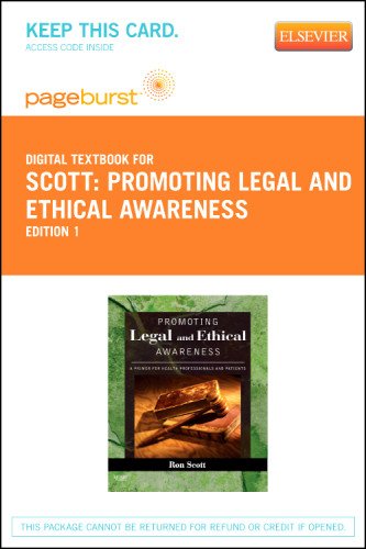 Promoting Legal and Ethical Awareness - Pageburst E-Book on VitalSource (Retail Access Card): A Primer for Health Professionals and Patients, 1e