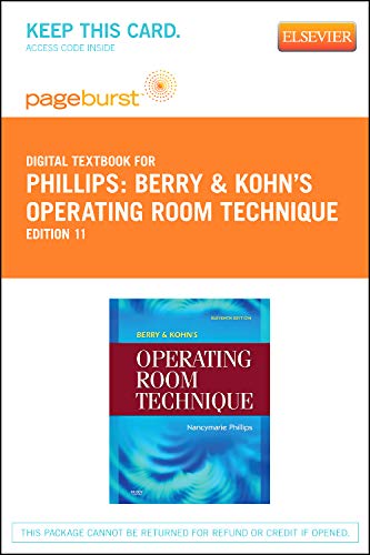 Berry & Kohn's Operating Room Technique - Pageburst E-Book on VitalSource (Retail Access Card), 11e