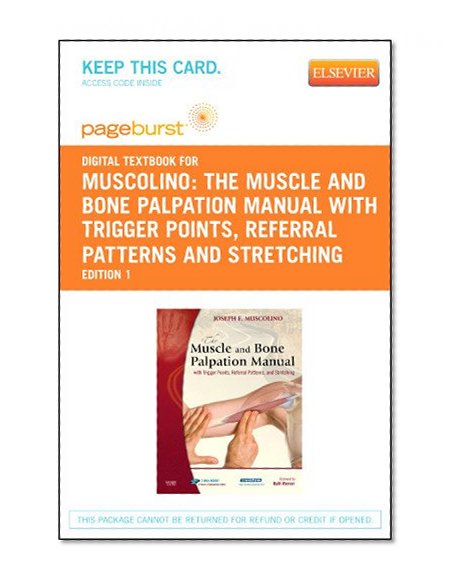 The Muscle and Bone Palpation Manual with Trigger Points, Referral Patterns and Stretching - Pageburst E-Book on VitalSource (Retail Access Card), 1e