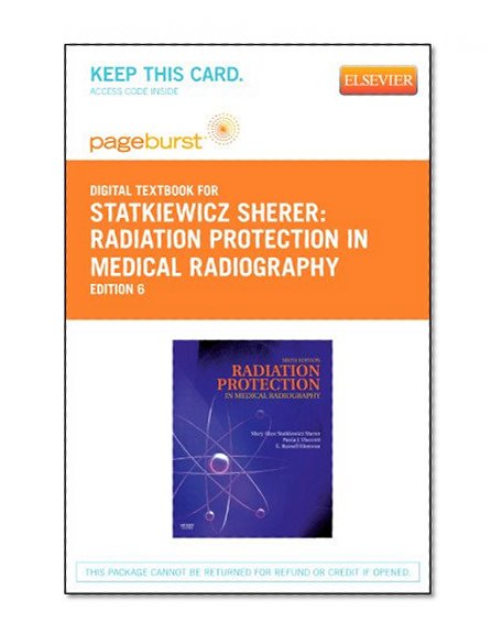 Radiation Protection in Medical Radiography - Pageburst E-Book on VitalSource (Retail Access Card), 6e