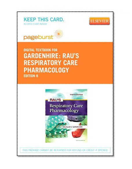Rau's Respiratory Care Pharmacology - Elsevier eBook on VitalSource (Retail Access Card), 8e