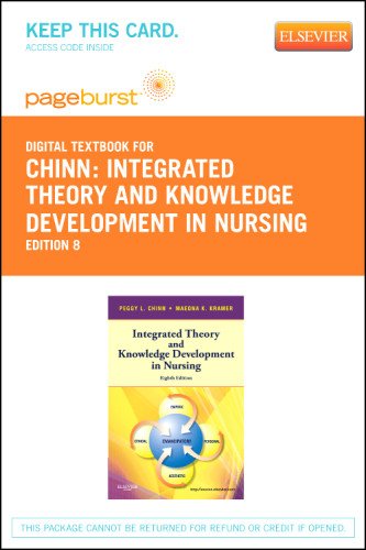 Integrated Theory and Knowledge Development in Nursing - Pageburst E-Book on VitalSource (Retail Access Card), 8e