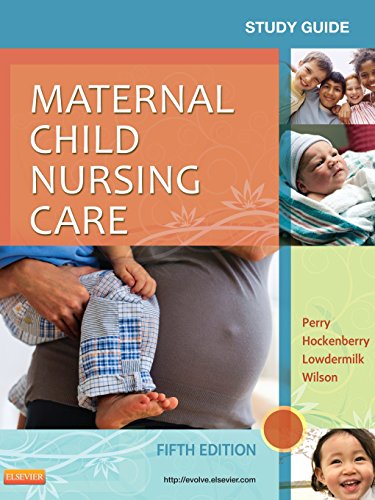 Study Guide for Maternal Child Nursing Care