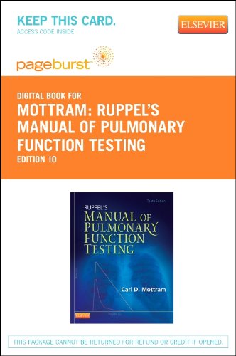 Ruppel's Manual of Pulmonary Function Testing - Pageburst E-Book on VitalSource (Retail Access Card), 10e