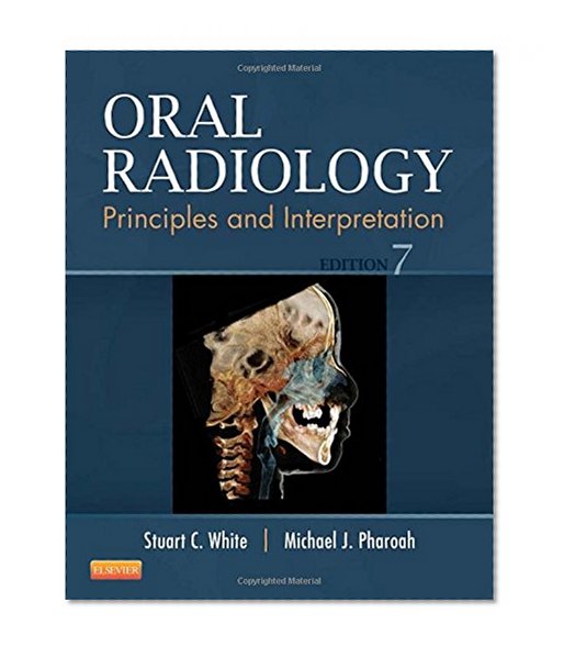 Book Cover Oral Radiology: Principles and Interpretation, 7e