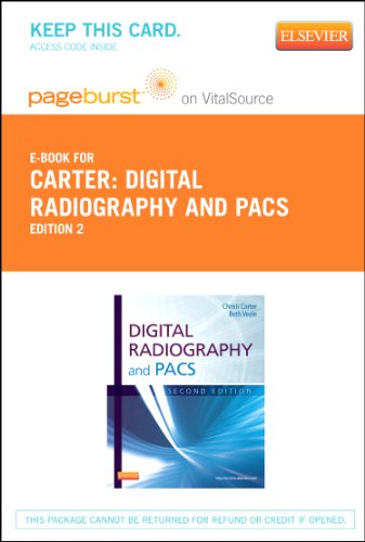 Digital Radiography and PACS - Pageburst E-Book on VitalSource (Retail Access Card), 2e (Pageburst Digital)