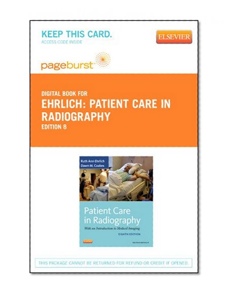 Patient Care in Radiography - Pageburst E-Book on VitalSource (Retail Access Card): With an Introduction to Medical Imaging, 8e