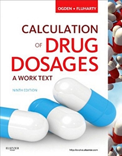 Drug Calculation of Drug Dosages Worktext and Drug Calculation Online for Ogden Calculation of Drug Dosages (Access Code) 8e Package