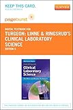 Linne & Ringsrud's Clinical Laboratory Science - Pageburst E-Book on VitalSource (Retail Access Card): The Basics and Routine Techniques, 6e